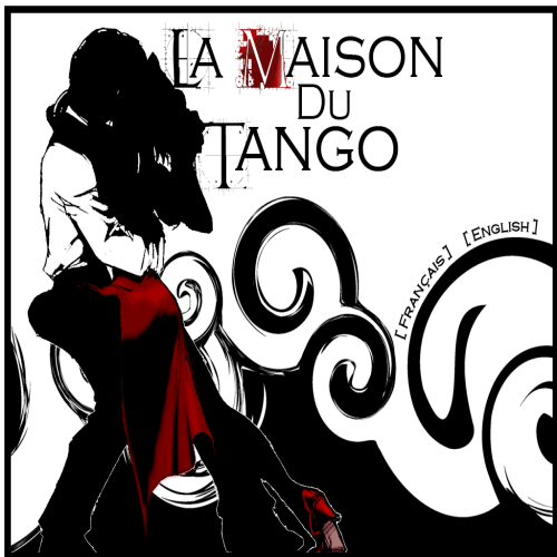 MAISON DU TANGO (LA)